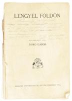 Lengyel földön. Szerk.: Dóró Gábor. A szerkesztő, Dóró Gábor által DEDIKÁLT példány. Bp., 1936, Magyar Cserkészszövetség. Borító nélkül, rossz széteső állapotban.