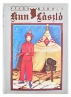 Szabó Károly: Kun László. Bp., 1988, ÁKV-Maecenas. Reprint kiadás. Kiadói kartonált papírkötés, kiadói papír védőborítóban.