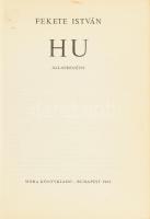 Fekete István: Hu. Bp., 1966, Móra. Első kiadás. Csergezán Pál rajzaival illusztrálva. Kiadói műbőr-kötés.