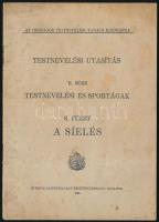 1926 Testnevelési utasítás II. rész, Testnevelési és sportágak 8. füzet, A síelés, kiadja: Stádium, 34p