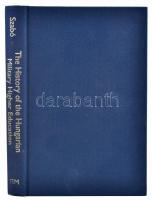 Szabó M. Miklós: The History of the Hungarian Military Higher Education 1947-1956. A szerző, Szabó M...