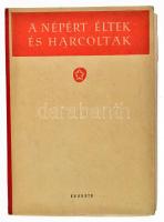 A népért éltek és harcoltak. Bp., [1959], Kossuth. (A kommunista mozgalom jelentős alakjainak emléka...