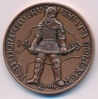 2006. "Nándorfehérvár 1456 / Nándorfehérvári csata emlékére 2006" kétoldalas bronz emlékérem (42mm) T:UNC