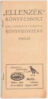 1942-1943 Ellenzék Könyvesbolt kölcsönkönyvtárának könyvjegyzéke. Az elülső borító hiányzik, bejelölésekkel.