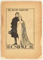 Ifj. Jacob Gusztáv: Csipke. Bp., 1917., Magyar Könyvnyomda. A borító Györgyfy György festőművész munkája. Kiadói papírkötés, rossz, széteső állapotban.