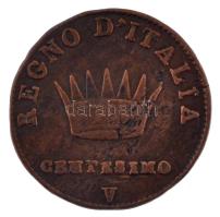 Olasz Államok / Napóleon Királysága 1811V 1c Cu "I. Napóleon" T:VF lapka hiba
Italian Sta...