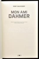 Derf Backderf: Mon Ami Dahmer. Bussy-Saint-Georges, 2013., Cá et Lá. Francia nyelvű képregény. Kiadó...