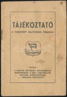 cca 1947 Tájékoztató a hazatért bajtársak részére, kiadja: a Magyar Népjóléti Minisztérium, 24p