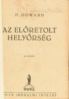 Rejtő Jenő/P. Howard: Az előretolt helyőrség. 3. kiadás. Hozzákötve: Az ellopott futár. Első kiadás. Bp.-"Csillaghegy",én.-(1941),Nova - "Csillag", 187+1;192 p. Átkötött félvászon-kötés, a borítón kopásnyomokkal, foltos lapokkal.