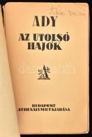 Ady Endre: Az utolsó hajók. Bp.,(1923), Athenaeum, 158 p. A bekötött papírborító Kozma Lajos (1884-1...