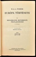 H. A. L. Fisher: Európa története I-III. köt. I. köt.: Ókor és középkor. II. köt.: Renaissance, refo...