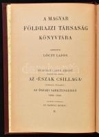 [Lugi Amadeo di Savoia-Aosta, duca degli Abruzzi (1873-1933)] Szavójai Lajos Amádé: Az "Észak c...