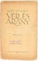 Ady Endre: Vér és arany. Bp., 1919, Pallas. Ötödik kiadás. Kiadói papírkötés, foltos borítóval, sérült, részben hiányos gerinccel.