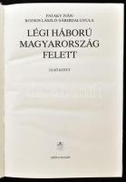 Pataky Iván et al.: Légi háború Magyarország felett. 1-2. köt. Debrecen, 1992, Zrínyi Kiadó. Kiadói ...