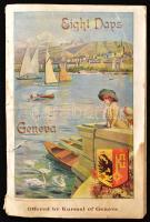 cca 1910-1930 Eight Days at Geneva, Offered by Kursaal of Geneva (Genf, Svájc), fekete-fehér képekkel illusztrált, angol nyelvű idegenforgalmi ismertető kiadvány, két kihajtható térképpel, kissé viseltes állapotban