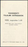 1939 Vadászati tilalmi időszakok 1939. aug. 1-től (földmívelésügyi miniszteri rendelet alapján), tájékoztató prospektus, (4) p.