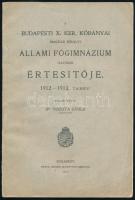 1913 A Budapesti X. ker. Kőbányai Magyar Királyi Állami Gimnázium hatodik értesítője. 1912-1913. tanév. Közzétette: Dr. Viszota Gyula. Bp., Fritz Ármin-ny., 83+(1) p. Kiadói papírkötés, a hátsó borító kissé koszos.