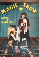 cca 1980 Magic Show - David & Madlein (David Copperfield bűvészműsora), nagyméretű plakát, feltekerve, 100x70 cm