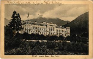 1913 Bad Ischl, Hotel vormals Bauer / hotel (fa)