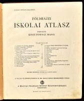 Földrajzi iskolai atlasza. Tervezte: Kogutowicz Manó. Bp., é.n. (1900 k.), Magyar Földrajzi Intézet....