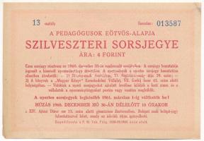Budapest 1960. "A Pedagógusok Eötvös-alapja Szilveszteri Sorsjegye" 4Ft értékben T:XF