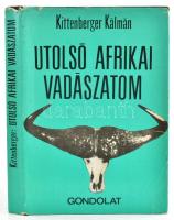 Kittenberger Kálmán: Utolsó afrikai vadászatom. Bp., 1971, Gondolat. Második kiadás. Fekete-fehér fotókkal illusztrált. Kiadói kartonált papírkötés, kissé sérült kiadói papír védőborítóban.