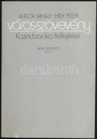 Andor Mihály - Hidy Péter: Város-szövevény. Kazincbarcika felfejtése. (Bp., 1986), Művelődéskutató Intézet. Kiadói papírkötés. Megjelent 1000 példányban.