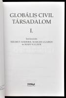 Globális civil társadalom I. Szerk.: Helmut Anheier, Marlies Glasius és Mary Kaldor. Civil szellem s...