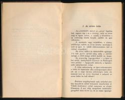 Dr. Schmidt Béla: Az orvos. Marosvásárhely, 1926, Révész Béla, 171 p. Oldalszámozáson kívül egészold...