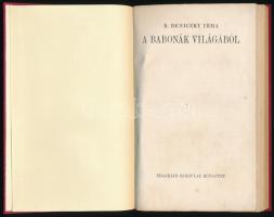 K. Beniczky Irma: A babonák világából. Bp., [1927], Franklin-Társulat, 112 p. Átkötött egészvászon-k...