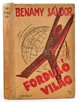 Benamy Sándor: Forduló világ. Egy emberpár élményei Közép-Európában, miközben a ,,politikai földgömb" jobbra rándul - balra tart. Bp., 1948, Csokonai (Fráter Endre-ny.), 237+(3) p. A borító illusztrációja Ru­zics­kay György munkája. Kiadói félvászon-kötés, kiadói illusztrált papír védőborítóban.