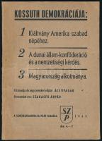 Kossuth demokráciája. Közreadja és jegyzetekkel ellátta: Ács Tivadar. Szakasits Árpád bevezetőjével. Bp., 1943, A Szociáldemokrata Párt kiadása (Világosság-ny.), 78+(2) p. Kiadói papírkötés, kissé sérült gerinccel.