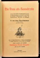Die Frau als Hausärztin - Das goldene Frauenbuch Stuttgart, Süddetsches Verlag. 875p. Kiadói festett...