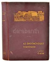 Kabdebo Gyula et al.: Az építőművészet története az ókorban. Szerk.: - - . Az Építőművészet Története I. köt. (Unicus, több kötete nem jelent meg!) Bp., 1903, Magyar Mérnök- és Építész-Egylet (&quot;Pátria&quot;-ny.), XVI+464 p. + 64 t. Gazdag szövegközi és egészoldalas képanyaggal illusztrálva. Kiadói aranyozott egészvászon-kötés, a gerincen kisebb sérüléssel, belül a lapok jó állapotban.