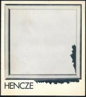 Hencze. Hencze Tamás festőművész kiállítása. Dorotya utcai kiállítóterem. Bp., 1981, Kiállítási Intézmények. Hencze Tamás képeivel illusztrált kiállítási katalógus. Kiadói papírkötés.