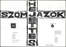 Hejettes Szomjazók (Hejettes Szomlyazók/Helyettes Szomjazók). Bp., 1989, Ráday Nyomda. Fekete-fehér ...