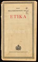 Báró Brandenstein Béla: Etika. Bp., 1938, Szent István-Társulat, 319 p. Kiadói papírkötés, sérült gerinccel és fűzéssel.