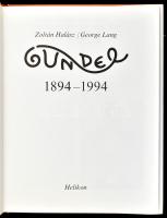 Halász Zoltán - Láng György: Gundel 1894-1994. Bp., 2001, Helikon. Fekete-fehér és színes fotókkal i...