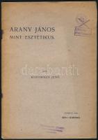 Boromisza Jenő: Arany János, mint esztétikus. Versecz, 1910., Özv. Kirchner J. E.-féle Műintézet, 31+1 p. Kiadói papírkötés, kissé foltos gerinccel, intézményi bélyegzővel.