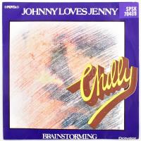 Chilly - Johnny Loves Jenny / Brainstorming. Vinyl, 7". Pepita. Magyarország, 1981. VG+