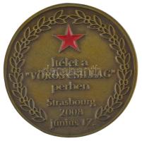 2008. Ítélet a Vörös Csillag perben - Strasbourg 2008. június 17. / A Vörös Csillag viselésének megvédéséhez nyújtott segítség elismeréséül - Magyarországi Munkáspárt 2006 - Magyar Antifasiszta Liga bronz emlékérem eredeti tokban (53mm) T:UNC