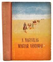 Agárdi Ferenc: A nagyvilág magyar vándorai.(Régi magyar világjárók II.) Bp., 1955., "Művelt Nép". Szecskó Tamás illusztrációival. Kiadói félvászon-kötés, kopott borítóval.
