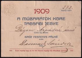 1909 Műbarátok Köre tagsági jegy, Dégen Árpádné (szül. Schubert Janka), Dégen Árpád (1866-1934) orvos, botanikus felesége részére; sorszámozott, aláírással, szárazpecséttel, 13,5x9,5 cm