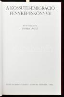 Csorba László: A Kossuth-emigráció fényképeskönyve. Bp.,1994, Kossuth. Fekete-fehér fotókkal illuszt...