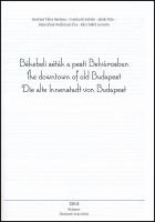Berkiné-Csonka-Jakab-Némethné-Rácz: Békebeli séták a pesti Belvárosban / The downtown of old Budapes...