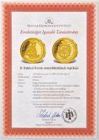 DN "Magyar aranypénzek utánveretben - II. Rákóczi Ferenc arany, 1707" aranyozott fém emlék...
