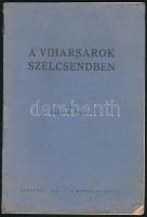 Vantsó Gyula: A viharsarok szélcsendben. Bp., 1938, szerzői kiadás (Springer-ny.), 43 p. Kiadói tűzött papírkötés, a borító és néhány lap foltos.