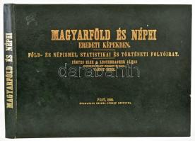Magyarföld és népei eredeti képekben. Föld- és népismei, statistikai és történeti folyóirat. Fényes Elek és Luczenbacher János felügyelete mellett szerkeszti és kiadja: Vahot Imre. Bp., 1984, Állami Könyvterjesztő Vállalat. Az 1846. évi Beimel József kiadás reprint kiadása. Kiadói aranyozott modern műbőrkötésben. apró felületi kopásokkal