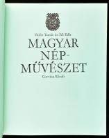 Hofer Tamás, Fél Edit: Magyar népművészet. II. kiadás. A könyvet tervezte Faragó István. Gazdagon il...