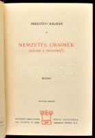 Mikszáth Kálmán: Nemzetes uraimék. (Mácsik a nagyerejű.) Mikszáth Kálmán munkái. Bp.,[1908.], Révai,...